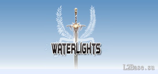 WaterLights x2200 - Lineage II: The Chaotic Chronicle - WaterLights.ru